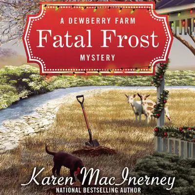 Fatal Frost: A Dewberry Farm Mystery Audibook, by Karen MacInerney