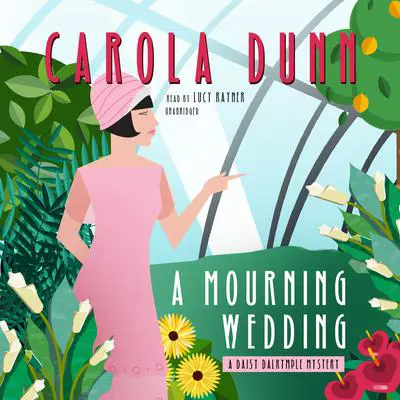 A Mourning Wedding: A Daisy Dalrymple Mystery Audibook, by Carola Dunn