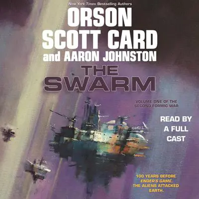 The Swarm: The Second Formic War (Volume 1) Audibook, by Orson Scott Card