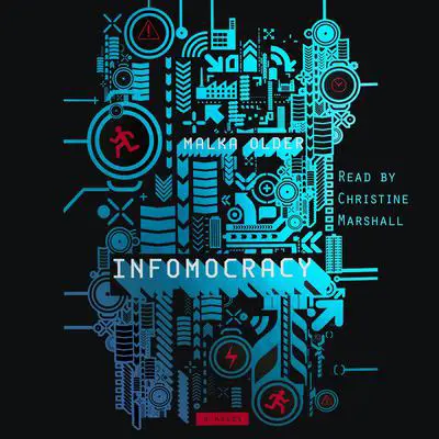 Infomocracy: Book One of the Centenal Cycle Audibook, by Malka Older