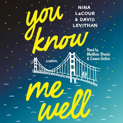 You Know Me Well: A Novel Audibook, by Nina LaCour