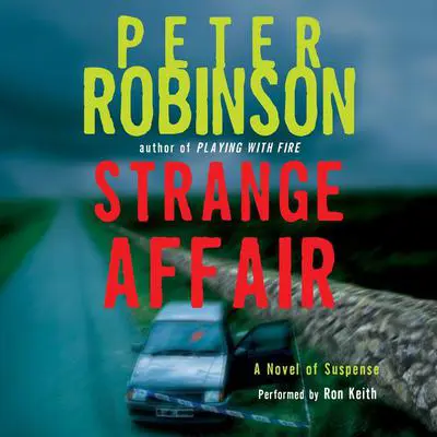 Strange Affair: A Novel of Suspense Audibook, by Peter Robinson