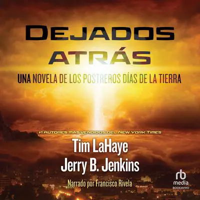 Dejados atras (Left Behind) Audibook, by Tim LaHaye
