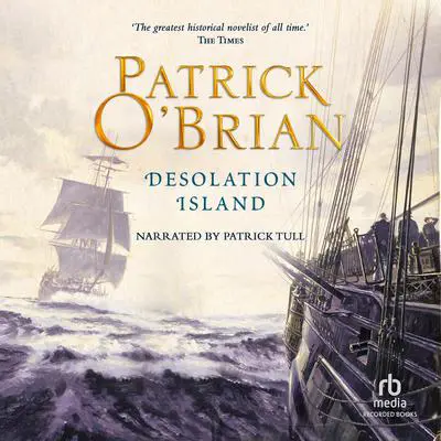 Desolation Island Audibook, by Patrick O'Brian