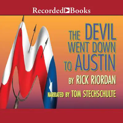 The Devil Went Down to Austin Audibook, by Rick Riordan