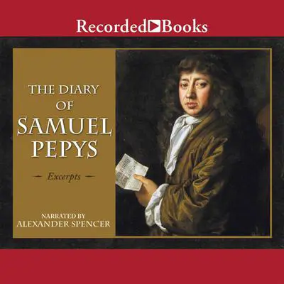 The Diary of Samuel Pepys Audibook, by Samuel Pepys