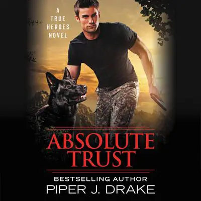 Absolute Trust Audibook, by Piper J. Drake