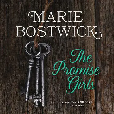 The Promise Girls Audibook, by Marie Bostwick