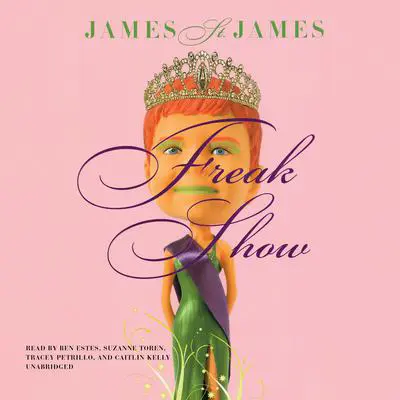 Freak Show Audibook, by James St. James