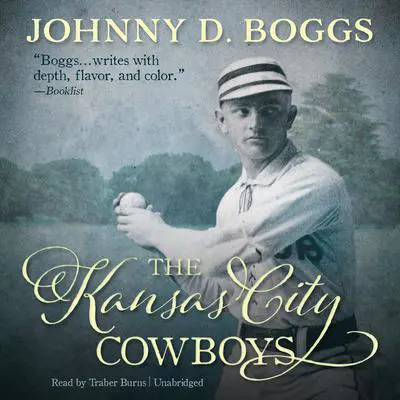 The Kansas City Cowboys Audibook, by Johnny D. Boggs