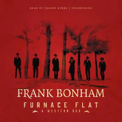 Furnace Flat: A Western Duo Audibook, by Frank Bonham