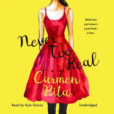 Never Too Real Audibook, by Carmen Rita