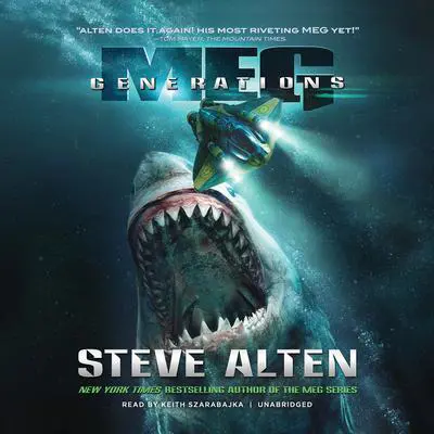 Meg: Generations Audibook, by Steve Alten
