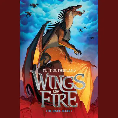 The Dark Secret (Wings of Fire #4) Audibook, by Tui T. Sutherland