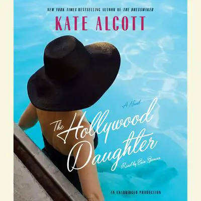 The Hollywood Daughter: A Novel Audibook, by Kate Alcott