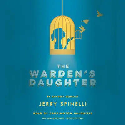 The Warden's Daughter Audibook, by Jerry Spinelli