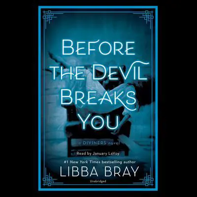 Before the Devil Breaks You Audibook, by Libba Bray