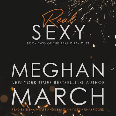 Real Sexy Audibook, by Meghan March