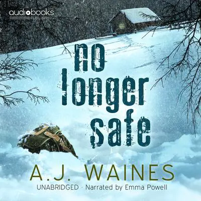No Longer Safe Audibook, by A. J.  Waines