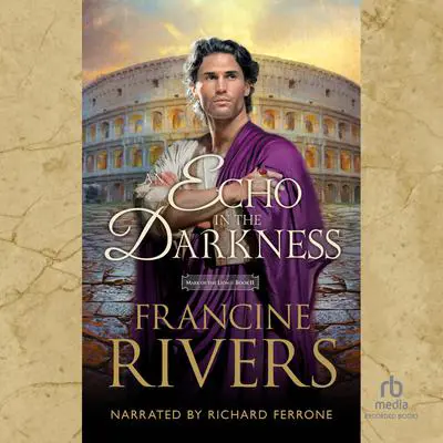An Echo in the Darkness Audibook, by Francine Rivers