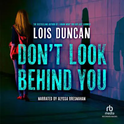 Don't Look Behind You Audibook, by Lois Duncan