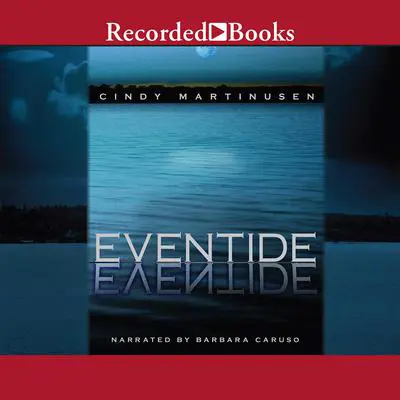 Eventide Audibook, by Cindy Martinusen-Coloma