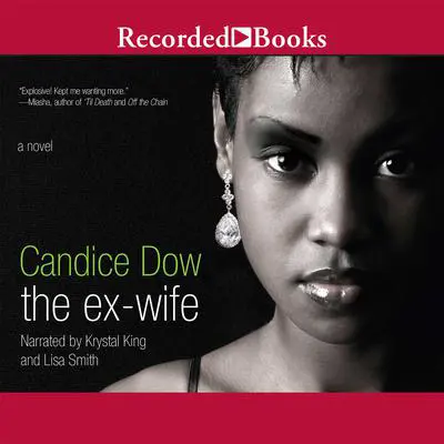 The Ex-Wife Audibook, by Candice Dow