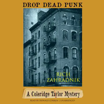 Drop Dead Punk: A Coleridge Taylor Mystery Audibook, by Rich Zahradnik