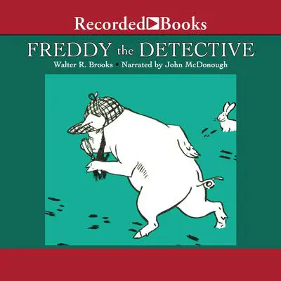Freddy the Detective Audibook, by Walter R. Brooks