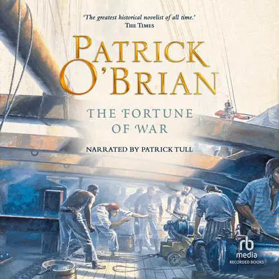 The Fortune of War Audibook, by Patrick O'Brian