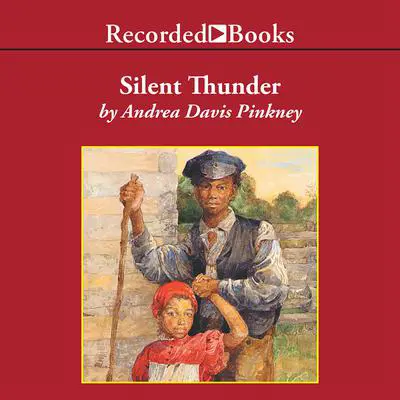 Silent Thunder: A Civil War Story Audibook, by Andrea Davis Pinkney