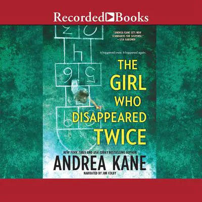 The Girl Who Disappeared Twice Audibook, by Andrea Kane