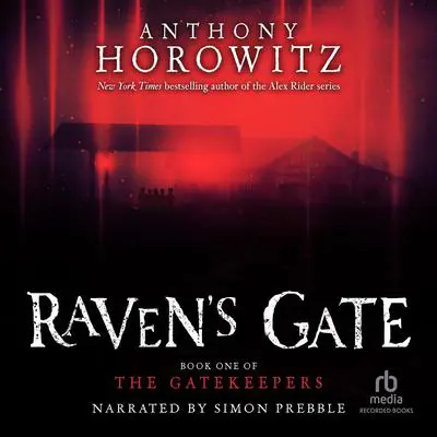 Raven's Gate Audibook, by Anthony Horowitz