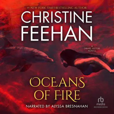 Oceans of Fire Audibook, by Christine Feehan