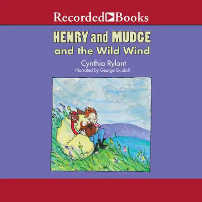 Henry and Mudge and the Wild Wind Audibook, by Cynthia Rylant