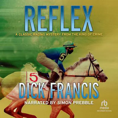 Reflex Audibook, by Dick Francis