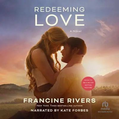 Redeeming Love Audibook, by Francine Rivers