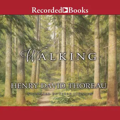 Walking Audibook, by Henry David Thoreau