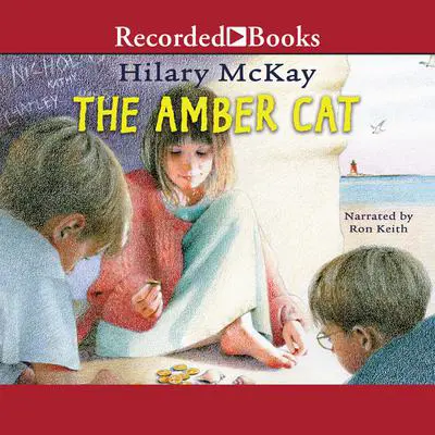 The Amber Cat Audibook, by Hilary McKay