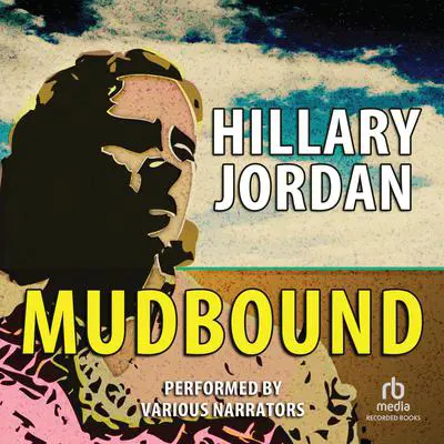 Mudbound Audibook, by Hillary Jordan