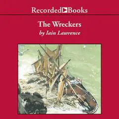 The Wreckers Audibook, by Iain Lawrence