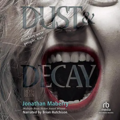 Dust & Decay Audibook, by Jonathan Maberry