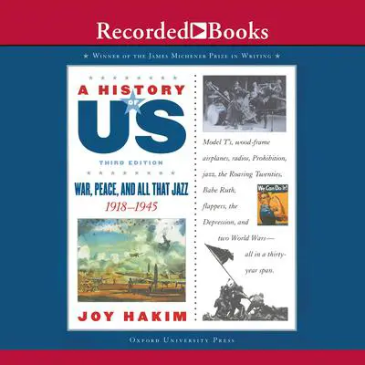 War, Peace, & All That Jazz: Book 9 (1918-1945) Audibook, by Joy Hakim