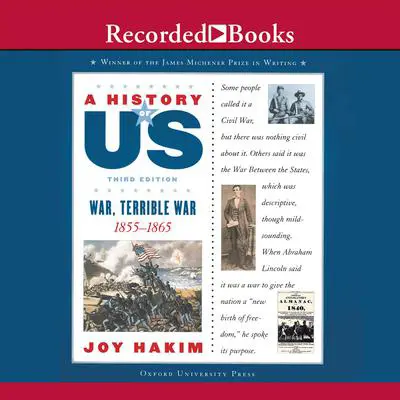 War, Terrible War: Book 6 (1855-1865) Audibook, by Joy Hakim