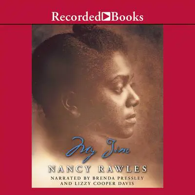 My Jim: A Novel Audibook, by Nancy Rawles