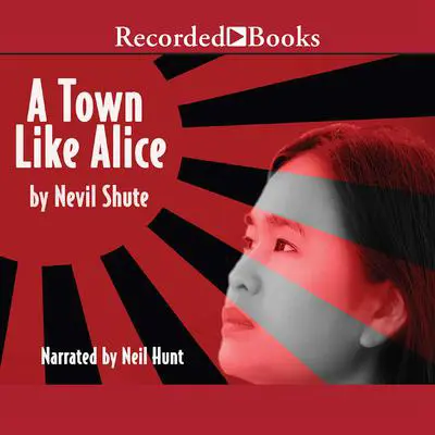 A Town Like Alice Audibook, by Nevil Shute