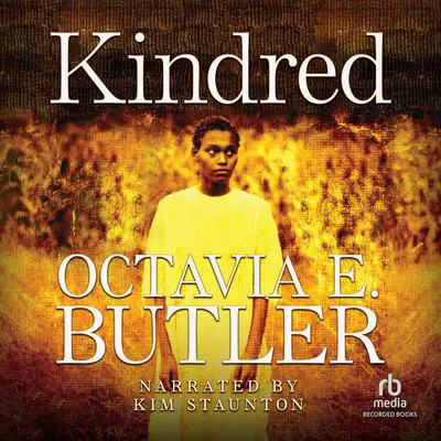 Kindred Audibook, by Octavia E. Butler