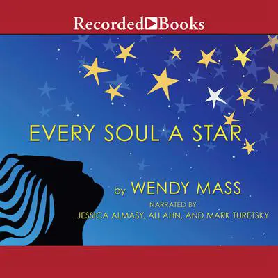 Every Soul a Star Audibook, by Wendy Mass