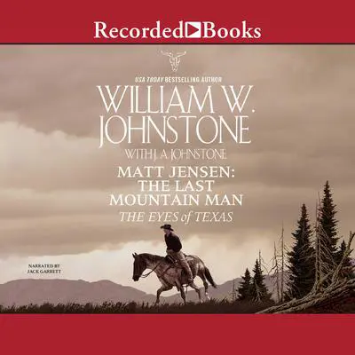 The Eyes of Texas Audibook, by William W. Johnstone