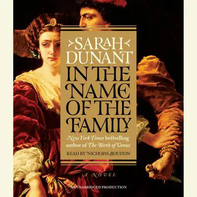 In the Name of the Family: A Novel Audibook, by Sarah Dunant